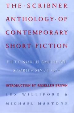 The Scribner anthology of contemporary short fiction : fifty North American stories since 1970