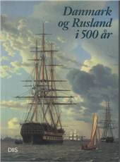 Danmark og Rusland i 500 år
