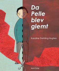 Da Pelle blev glemt : børnebog