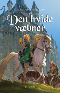 Den hvide væbner. 1. bind