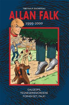 Allan Falk 1999-2000 : Galgespil, Tegneseriemordene, Forhekset, Falk!