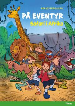På eventyr - safari i Afrika
