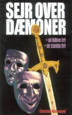 Sejr over dæmoner : at blive fri, at sætte fri
