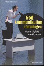 God kommunikation i foreningen : vejen til flere medlemmer