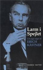 Larm i spejlet : udvalgte digte 1928-1955