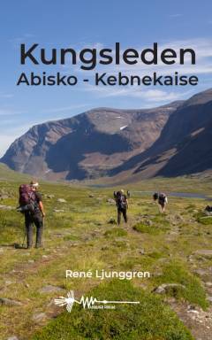 Kungsleden : Abisko - Kebnekaise