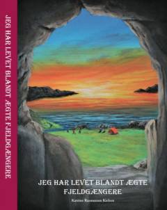 Jeg har levet blandt ægte fjeldgængere