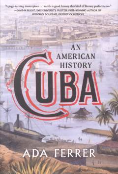 Cuba : an American history