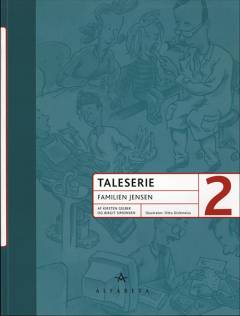 Taleserie 2 : familien Jensen : om sundhed og sygdom, tandlæge, bank og posthus : verber