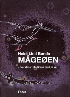 Mågeøen : hvor der er vilje, findes der også en vej