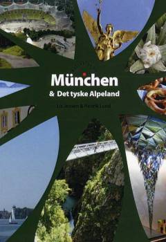 Rejseklar til München & det tyske alpeland : på strejftog i Sydtyskland