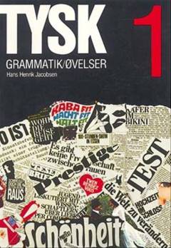 Tysk : grammatik, øvelser. Bind 1
