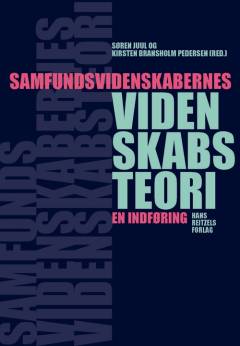 Samfundsvidenskabernes videnskabsteori : en indføring