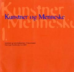 Kunstner og menneske : kunstnere og kunsthåndværkere i Århus-området. Bind 1