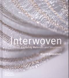 Interwoven : exploring materials and structures