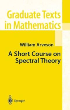 A short course on spectral theory
