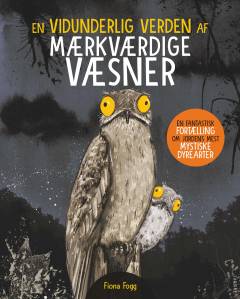 En vidunderlig verden af mærkværdige væsner