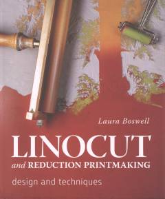 Linocut and reduction printmaking : design and techniques