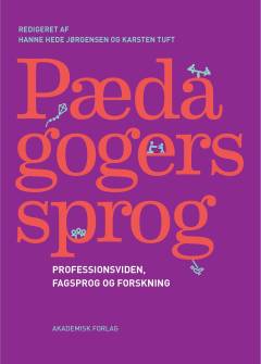 Pædagogers sprog : professionsviden, fagsprog og forskning