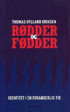 Rødder og fødder : identitet i en foranderlig tid