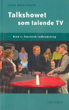 Talkshowet som talende tv. Bind 2 : Analyser
