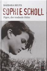 Sophie Scholl : pigen, der trodsede Hitler