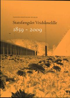 Statsfængslet Vridsløselille 1859-2009