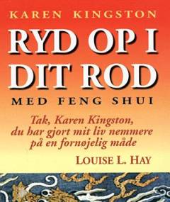 Ryd op i dit rod med Feng Shui