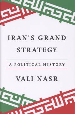Iran's grand strategy : a political history
