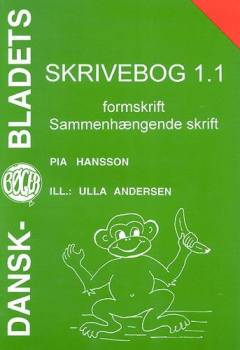 Skrivebog. Bind 1.1 : Formskrift - sammenhængende skrift