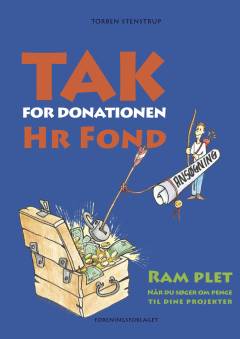 Tak for donationen, hr. Fond : ram plet når du søger om penge til dine projekter