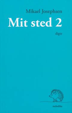 Mit sted 2 : digte