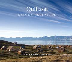 Qullissat : byen der ikke vil dø