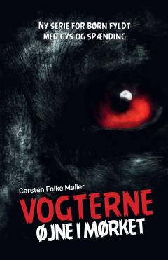 Vogterne - øjne i mørket