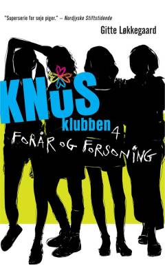 Knus-klubben. Bind 4 : Forår og forsoning