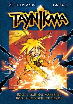 Taynikma. Bog 13-Bog 14 : Sarinas mareridt. Den skjulte fjende