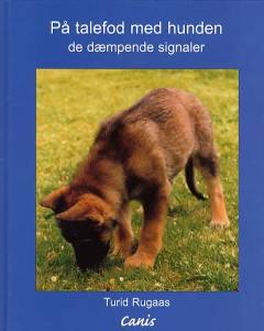 På talefod med hunden : 25 år med de dæmpende signaler