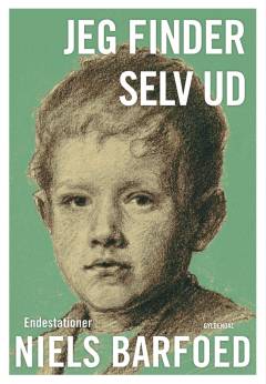 Jeg finder selv ud : endestationer