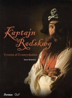 Kaptajn Rødskæg : tyveriet om eventyrskatten