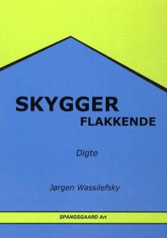 Skygger flakkende
