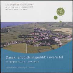 Dansk landdistriktspolitik i nyere tid : en længere historie - kort fortalt