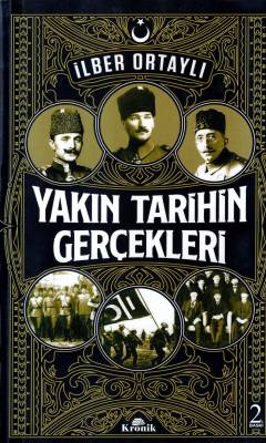 Yakın tarihin gerçekleri