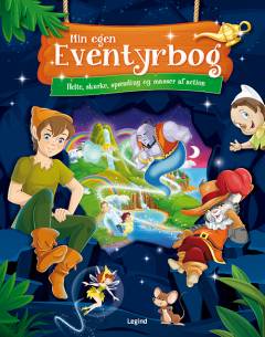 Min egen eventyrbog - helte, skurke, spænding og masser af action