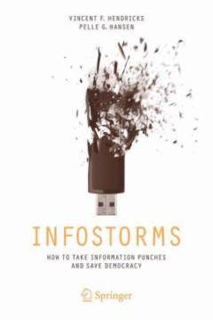 Infostorms : how to take information punches and save democracy