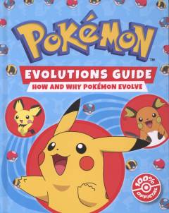 Pokemon evolutions guide : how and why Pokémon evolve