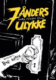 7 ånders ulykke - bag døren