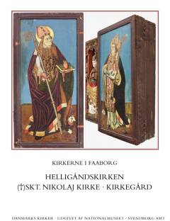 Danmarks kirker. Bind 10, Svendborg Amt. 1. bind, 7.-8. hefte : Kirkerne i Faaborg