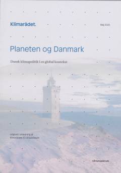Planeten og Danmark : dansk klimapolitik i en global kontekst