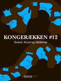 Svend, Knud og Valdemar