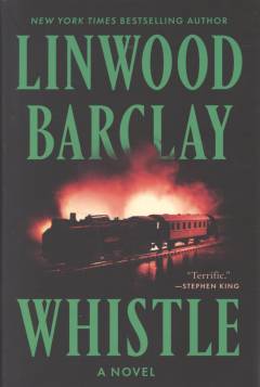 Whistle : a novel